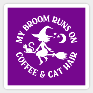 My Broom Runs On Coffee and Cat Hair Cheeky Witch® Sticker